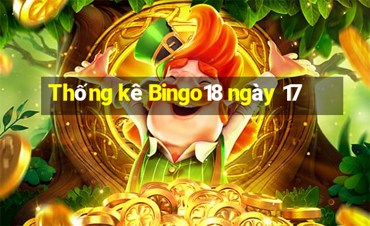 Thống kê Bingo18 ngày 17