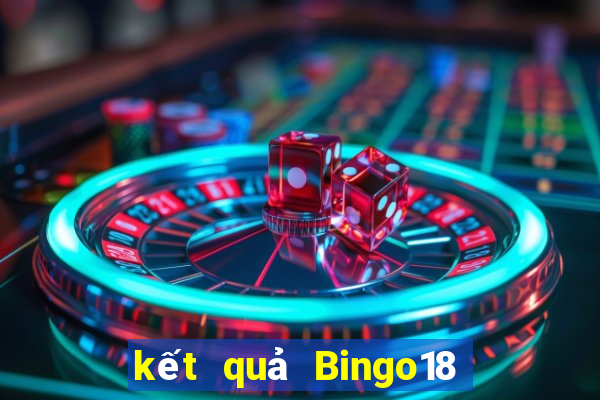 kết quả Bingo18 ngày 24