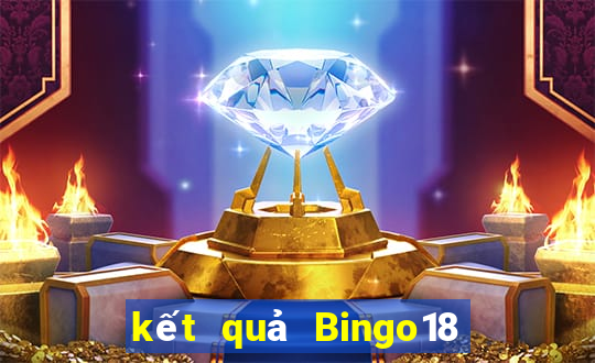 kết quả Bingo18 ngày 24