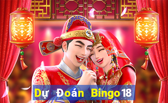 Dự Đoán Bingo18 ngày 3