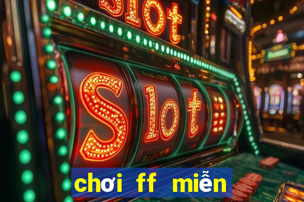 chơi ff miễn phí trên google