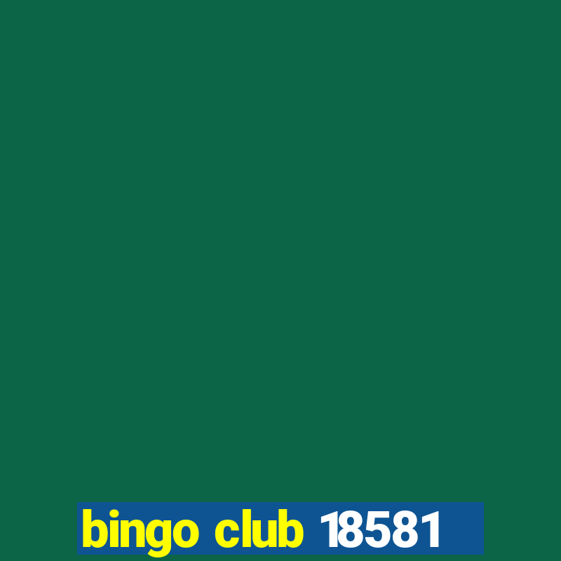 bingo club 18581