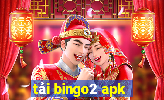 tải bingo2 apk