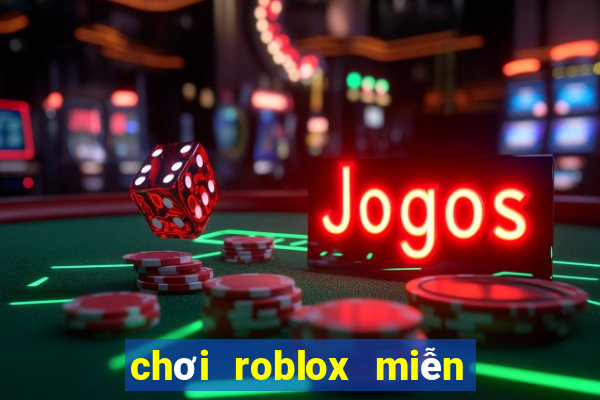 chơi roblox miễn phí trên google