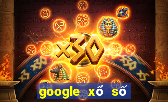 google xổ số quảng trị