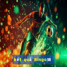 kết quả Bingo18 ngày 11