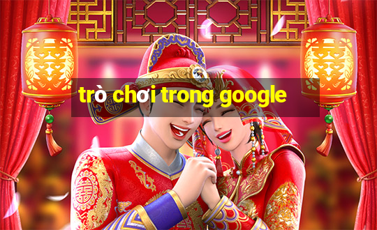 trò chơi trong google