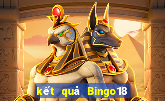 kết quả Bingo18 ngày 20