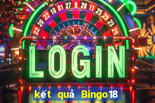 kết quả Bingo18 ngày 20