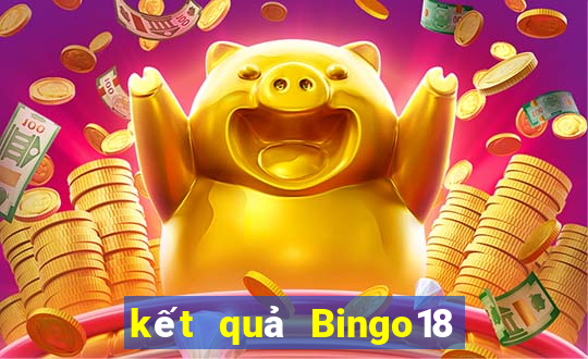 kết quả Bingo18 ngày 20