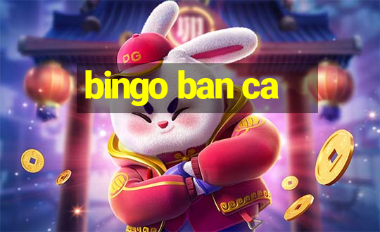 bingo ban ca