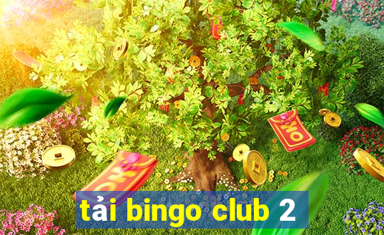 tải bingo club 2