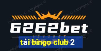 tải bingo club 2