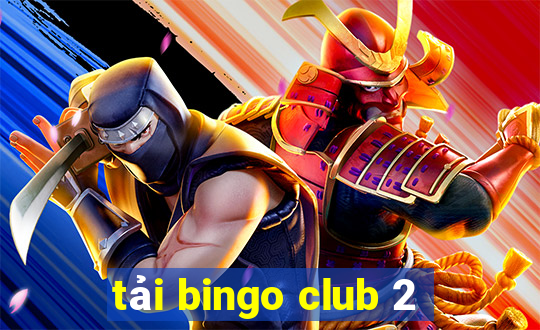 tải bingo club 2