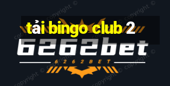 tải bingo club 2