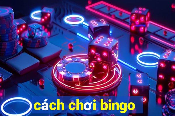 cách chơi bingo