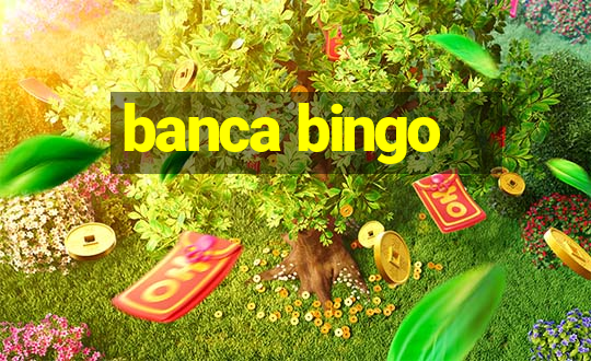 banca bingo