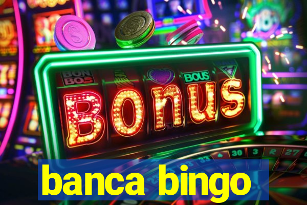 banca bingo