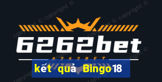 kết quả Bingo18 ngày 15