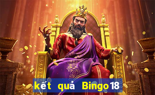 kết quả Bingo18 ngày 15