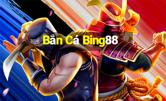 Bắn Cá Bing88