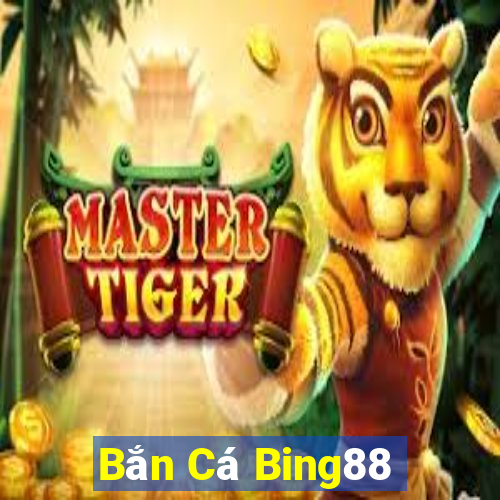 Bắn Cá Bing88