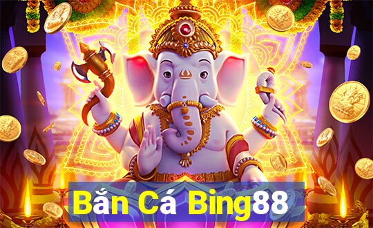 Bắn Cá Bing88