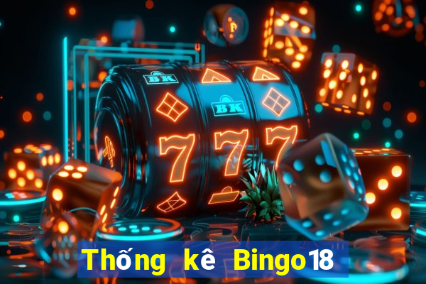 Thống kê Bingo18 ngày 3