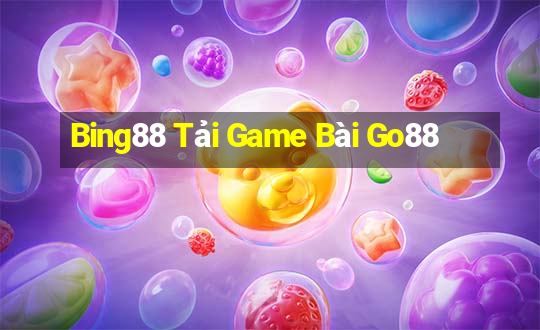 Bing88 Tải Game Bài Go88