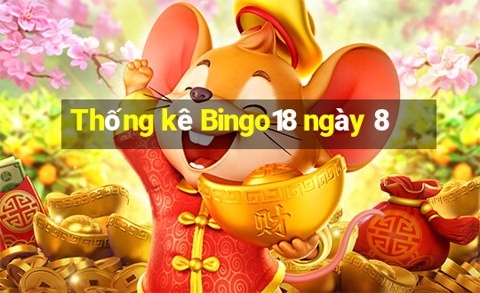 Thống kê Bingo18 ngày 8