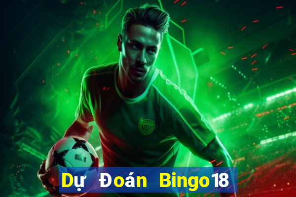 Dự Đoán Bingo18 ngày 7