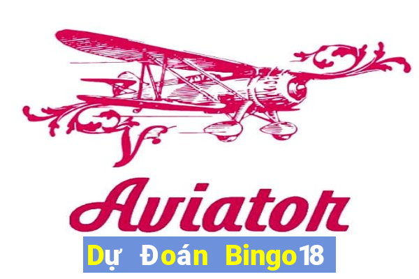 Dự Đoán Bingo18 ngày 7