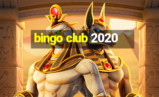 bingo club 2020