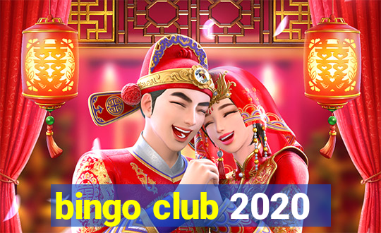 bingo club 2020