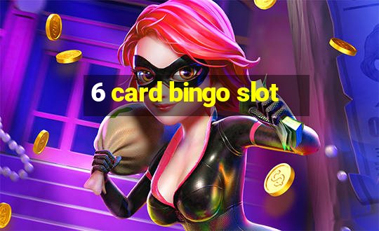 6 card bingo slot