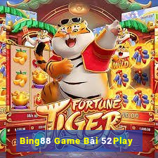 Bing88 Game Bài 52Play