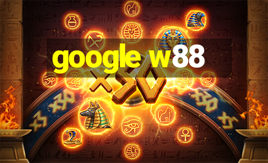 google w88