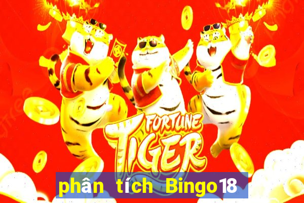 phân tích Bingo18 thứ Ba