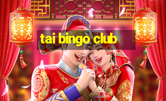 tai bingo club