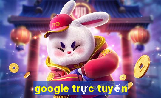 google trực tuyến