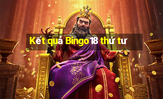 Kết quả Bingo18 thứ tư