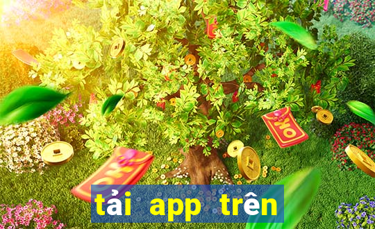 tải app trên google play