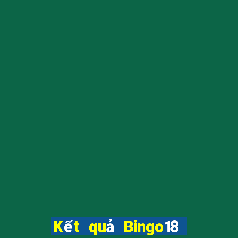 Kết quả Bingo18 ngày thứ năm