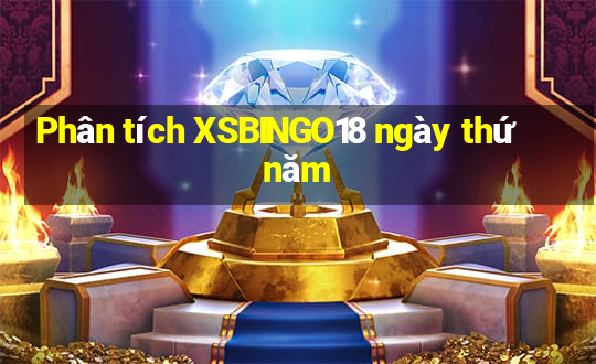 Phân tích XSBINGO18 ngày thứ năm