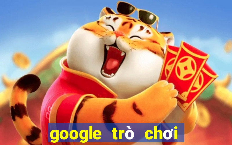 google trò chơi điện tử