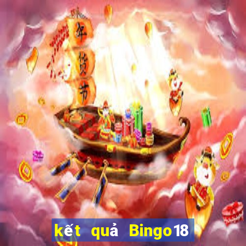 kết quả Bingo18 ngày 27