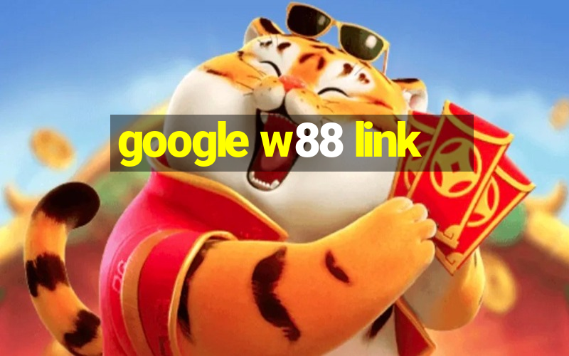 google w88 link