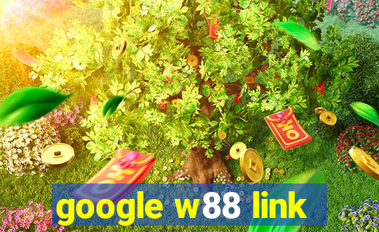 google w88 link