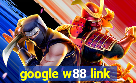 google w88 link