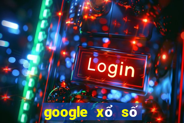 google xổ số bình định